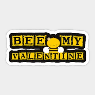 Bee My Valentine for Valentines Day Sticker